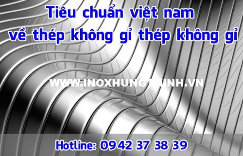 tiêu chuẩn việt nam về thép không gỉ